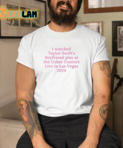 I Watched Taylor Swifts Boyfriend Play At The Usher Concert Live In Las Vegas 2024 Shirt 8 1