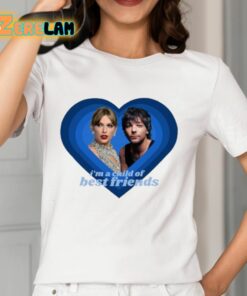 Im A Child Of Best Friends Louaylor Shirt 12 1