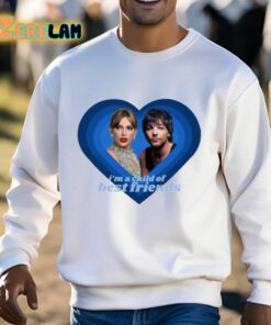 Im A Child Of Best Friends Louaylor Shirt 13 1