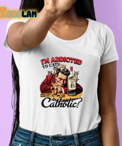 I'm Addicted To Cats Does That Make Me Catholic Shirt - Zerelam