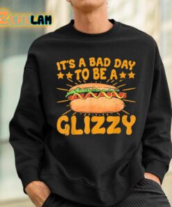 Its A Bad Day To Be A Glizzy Shirt 3 1