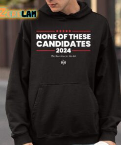 Jaimee Michell None Of These Candidates 2024 The Best Man For The Job Shirt 9 1