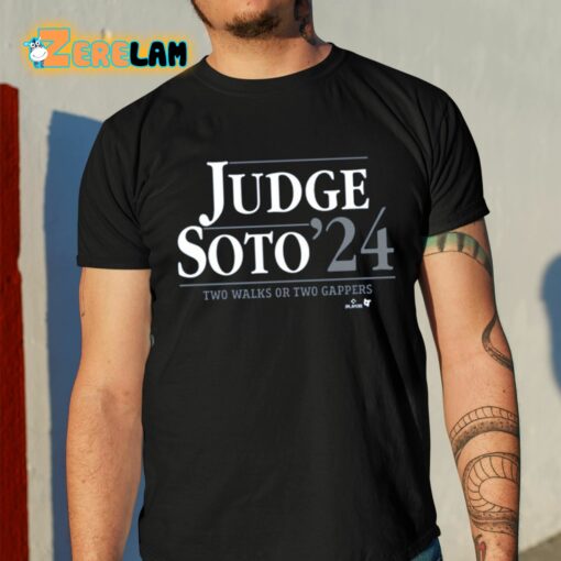 Judge Soto ’24 Two Walks Or Two Gappers Shirt