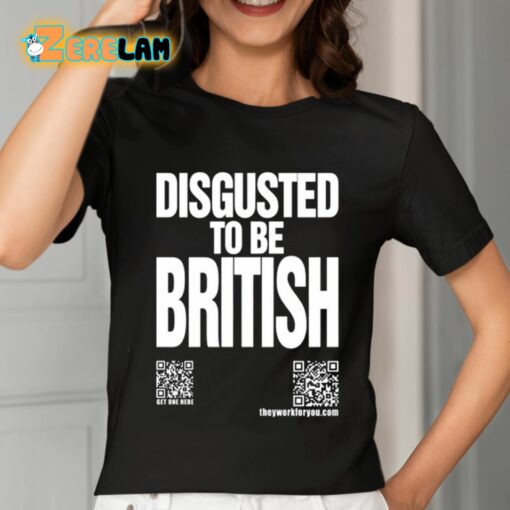 Katharine Hamnett Disgusted To Be British Shirt