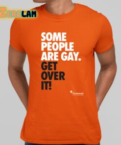 Katy Perry Some People Are Gay Get Over It Shirt