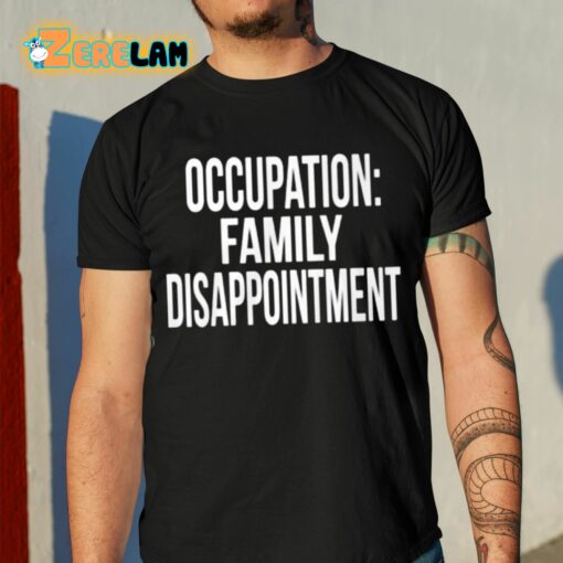 Kiyana Occupation Family Disappointment Shirt