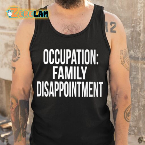 Kiyana Occupation Family Disappointment Shirt