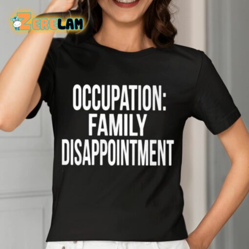 Kiyana Occupation Family Disappointment Shirt