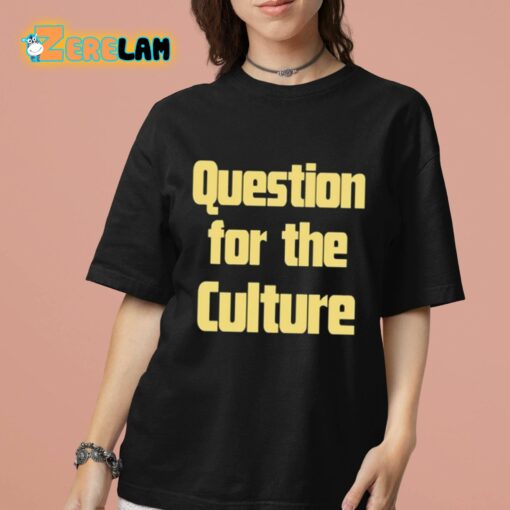 Lana Del Rey Question For The Culture Shirt