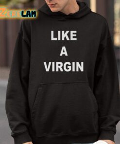 Like A Virgin Shirt 9 1