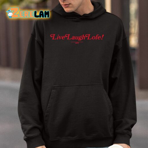 Live Laugh Lofe This Message Is Approved By Lofe Shirt