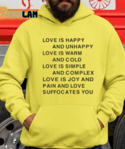 Love Is Happy And Unhappy Love Is Warm And Cold Love Is Simple Shirt