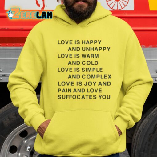 Love Is Happy And Unhappy Love Is Warm And Cold Love Is Simple Shirt