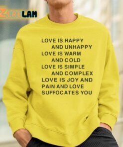 Love Is Happy And Unhappy Love Is Warm And Cold Love Is Simple Shirt 2 1