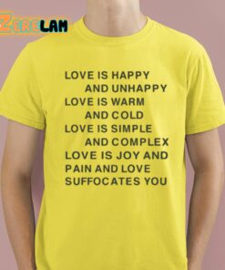 Love Is Happy And Unhappy Love Is Warm And Cold Love Is Simple Shirt 3 1