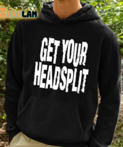 Maggie Lindemann Get Your Headsplit Shirt 2 1