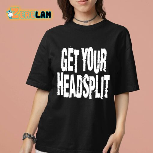 Maggie Lindemann Get Your Headsplit Shirt