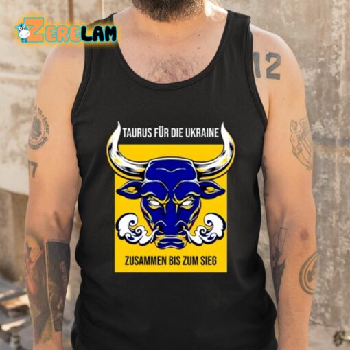 Mastrackzi Taurus Fur Die Ukraine Zusammen Bis Zum Sieg Shirt