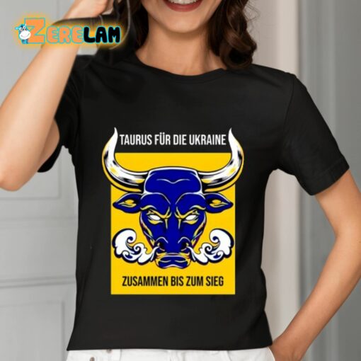 Mastrackzi Taurus Fur Die Ukraine Zusammen Bis Zum Sieg Shirt