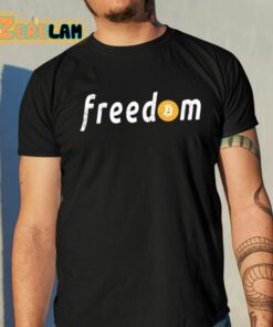 Max Keiser Freedom Bitcoin Shirt