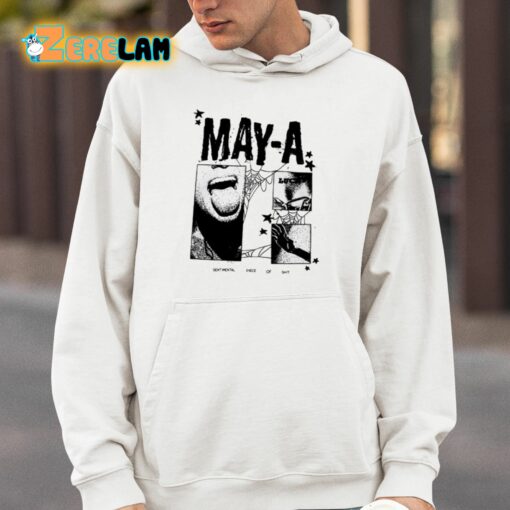 May-A Sentimental Piece Of Shit Shirt