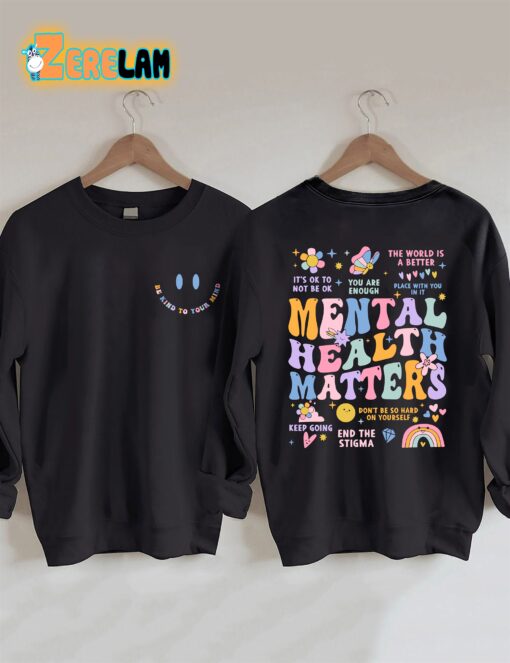 Mental Health Matters Sweatshirt