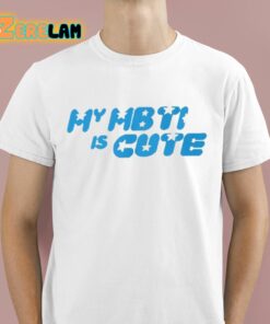 My MBTI Is Cute Shirt 1 1