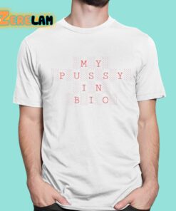My Pussy In Bio Eternal Sunshine Shirt 16 1