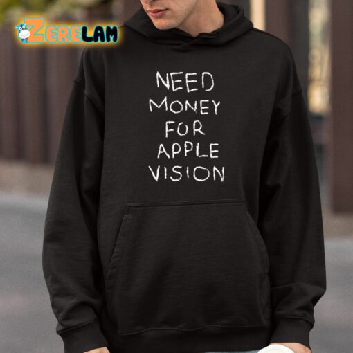 Need Money For Apple Vision Shirt