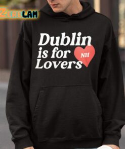 Niall Horan Dublin Is For Lovers Hoodie 1 1