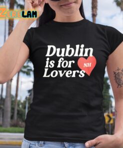 Niall Horan Dublin Is For Nh Lovers Hoodie 6 1