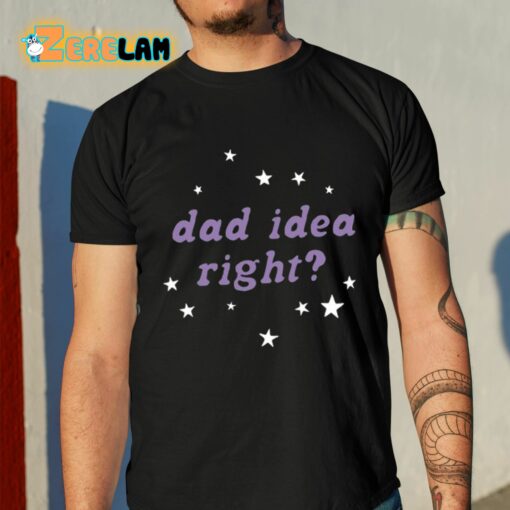 Olivia Rodrigo Dad Idea Right Shirt