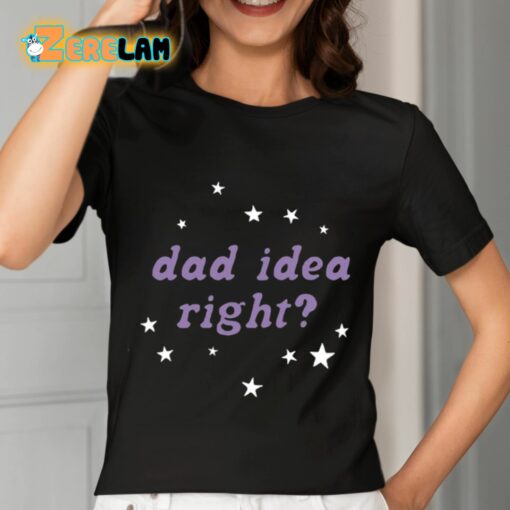 Olivia Rodrigo Dad Idea Right Shirt