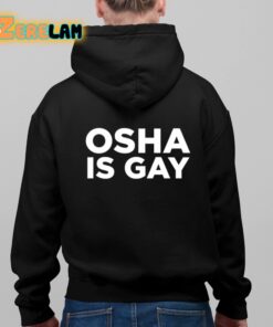 Osha Is Gay Shirt