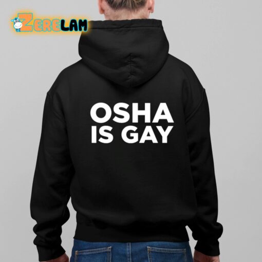 Osha Is Gay Shirt