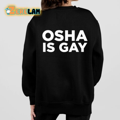 Osha Is Gay Shirt
