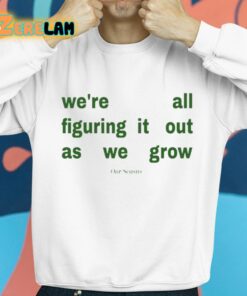 Our Seasns Were All Figuring It Out As We Grow Shirt 8 1
