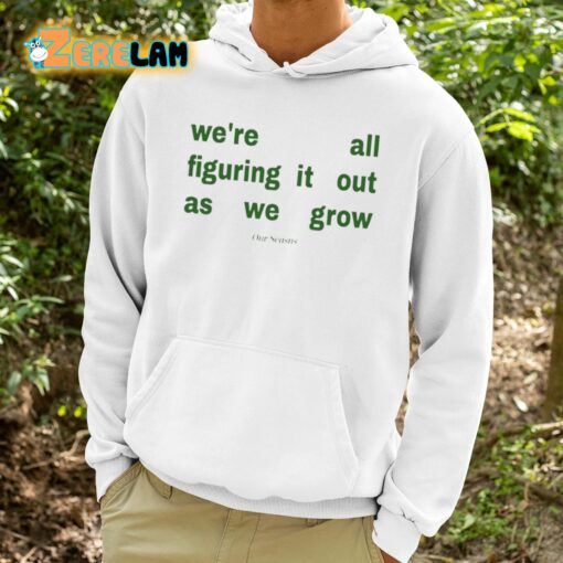 Our Seasns We’re All Figuring It Out As We Grow Shirt