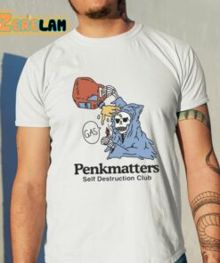 Penkmatters Self Destruction Club Shirt