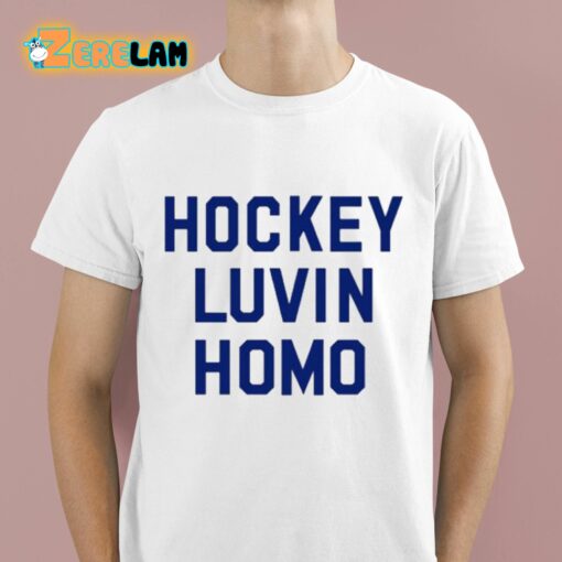 Philly Adjacent Hockey Luvin Homo Shirt