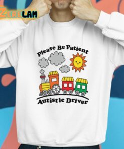Please Be Patient Autistic Driver Shirt 8 1
