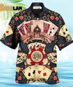 Poker Born To Lose Live To Win Hawaiian Shirt