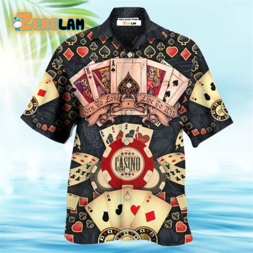 Poker Born To Lose Live To Win Hawaiian Shirt