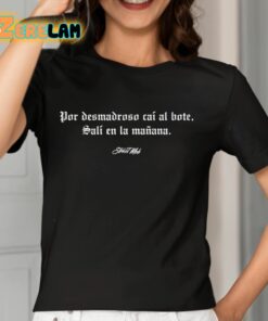 Por Desmadroso Cai Al Bote Sali En La Manana Street Mob Empressa Sm Shirt 7 1