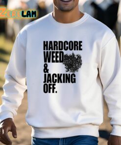 Primitive Rage Hardcore Weed And Jacking Off Shirt 13 1