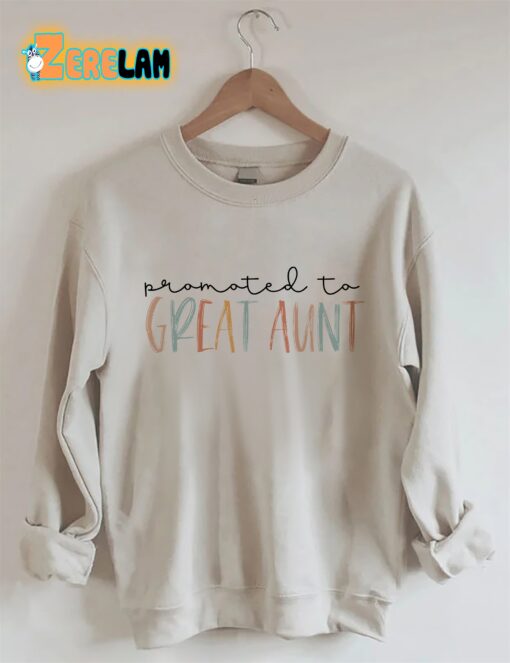 Promoted to Great Aunt Sweatshirt