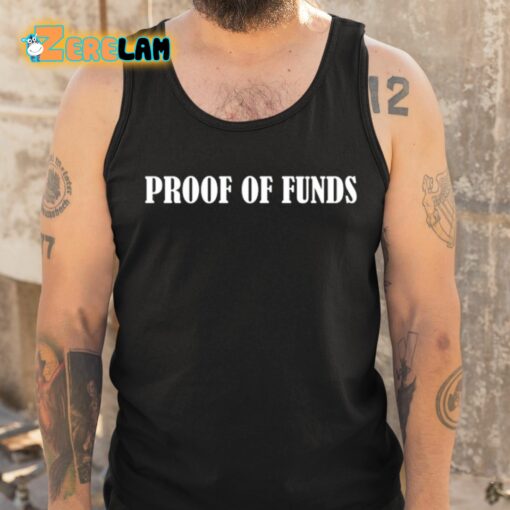 Proof Of Funds Shirt