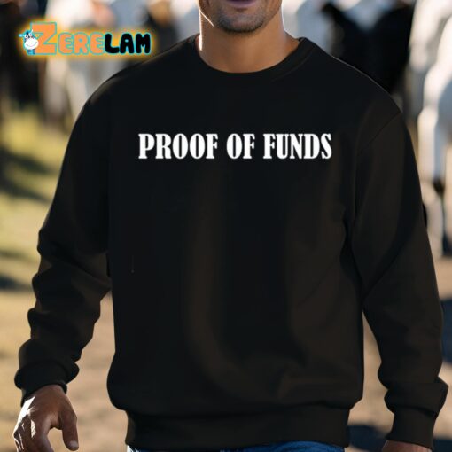 Proof Of Funds Shirt