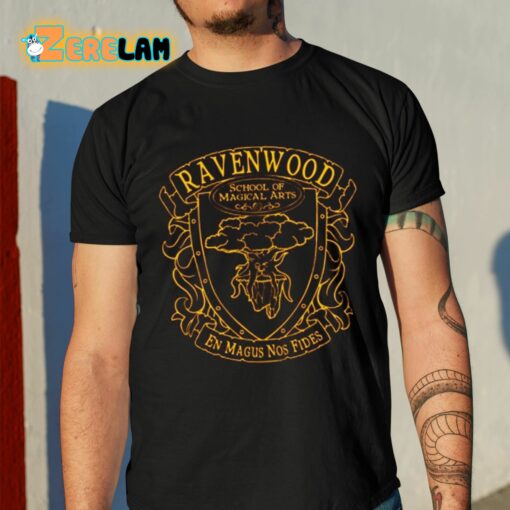 Ravenwood School Of Magical Arts En Magus Nos Fides Shirt