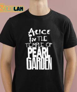 Sean Kinney Alice In The Temple Of Pearl Garden Shirt